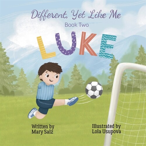 Different, Yet Like Me: Luke (Paperback)