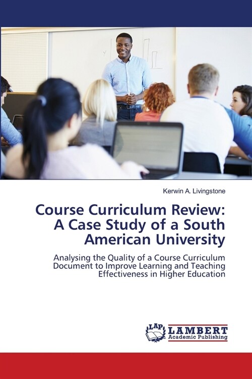 Course Curriculum Review: A Case Study of a South American University (Paperback)