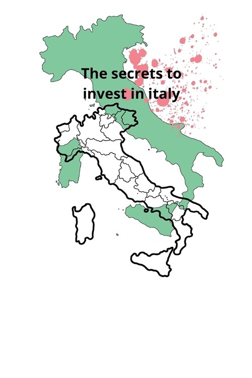 The secrets of an investor in Italy (Paperback)
