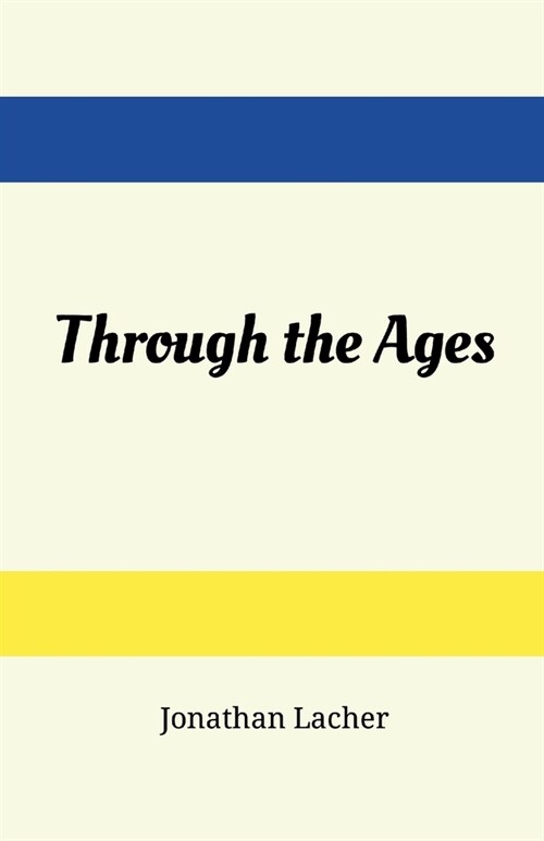 Through the Ages (Paperback)