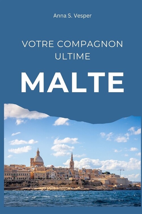 Votre Compagnon Ultime Malte (Paperback)