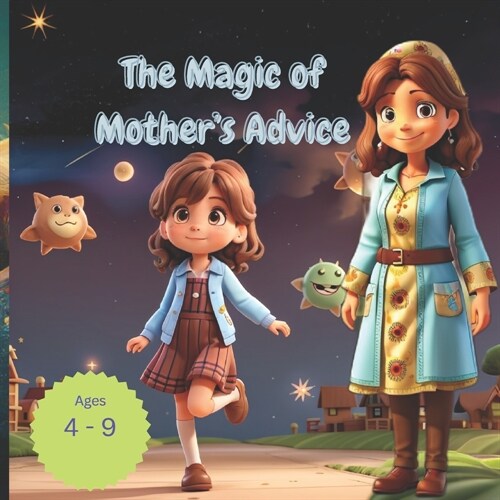 The Magic of Mothers Advice (Paperback)