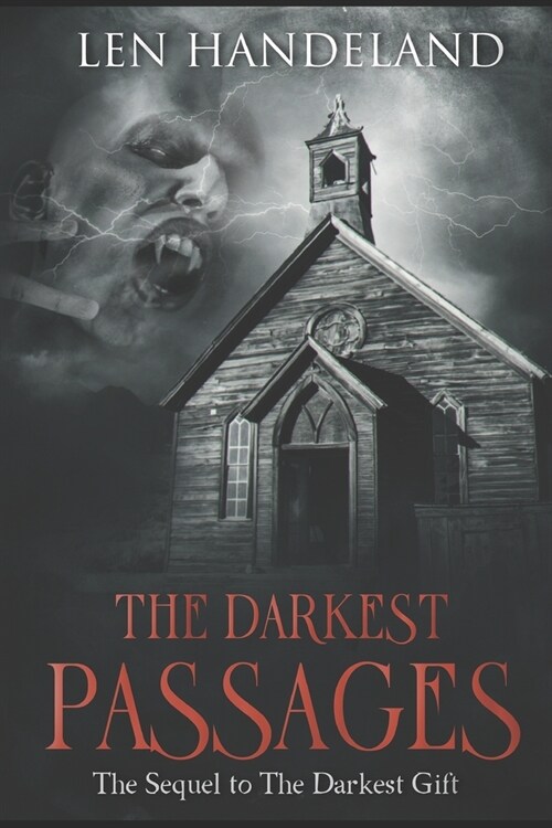 The Darkest Passages: The sequel to The Darkest Gift (Paperback)