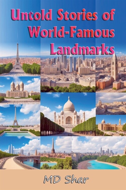 Untold Stories of World-Famous Landmarks (Paperback)