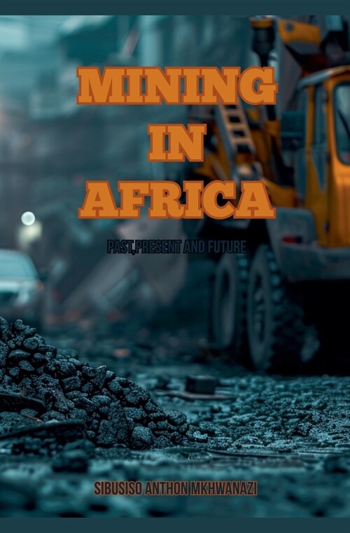 Mining In Africa (Paperback)