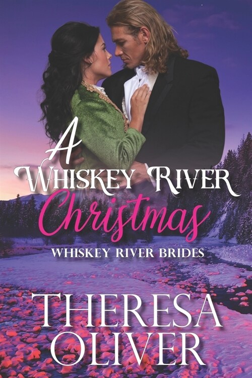 A Whiskey River Christmas: Sweet Historical Western Romance, Holiday Christmas Romance, Royal Romance (Paperback)