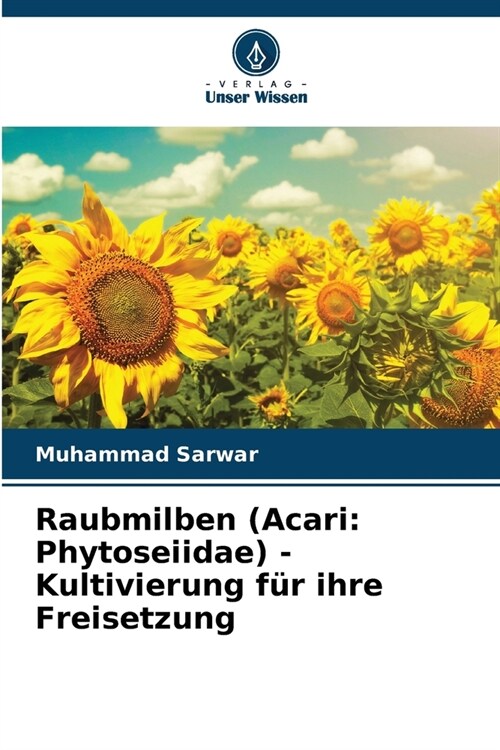 Raubmilben (Acari: Phytoseiidae) - Kultivierung f? ihre Freisetzung (Paperback)