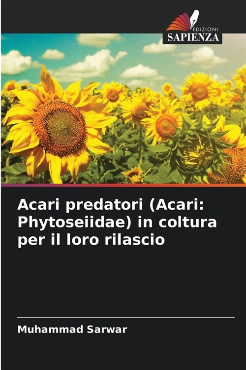 Acari predatori (Acari: Phytoseiidae) in coltura per il loro rilascio (Paperback)