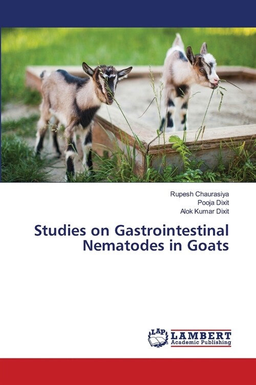 Studies on Gastrointestinal Nematodes in Goats (Paperback)