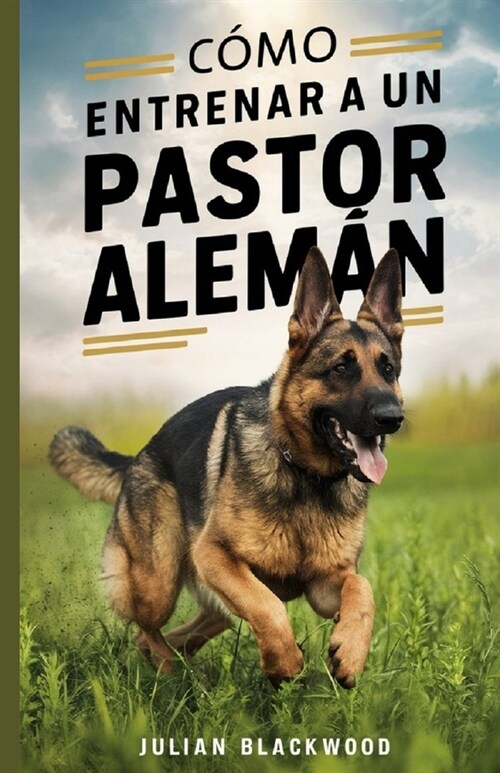 C?o Entrenar a Un Pastor Alem? (Paperback)