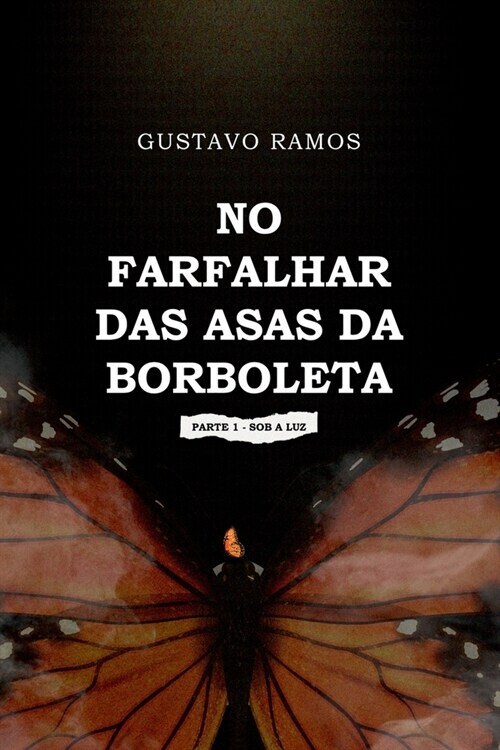 No Farfalhar Das Asas Da Borboleta (Paperback, 2)