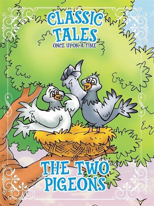 Classic Tales Once Upon a Time The Two Pigeons (Paperback)
