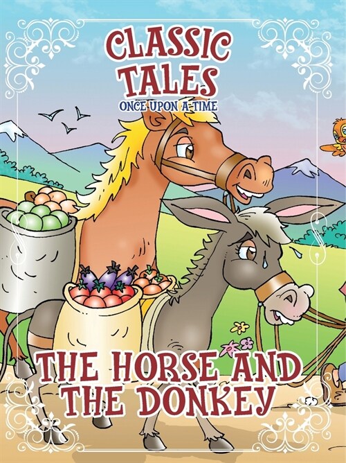 Classic Tales Once Upon a Time The Horse and The Donkey (Paperback)