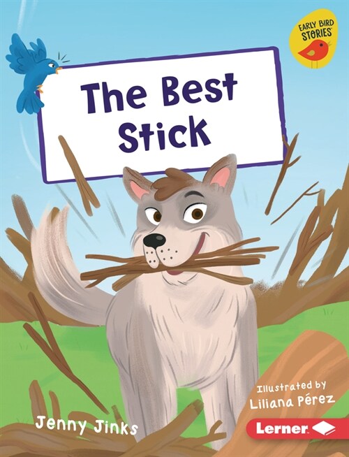 The Best Stick (Library Binding)