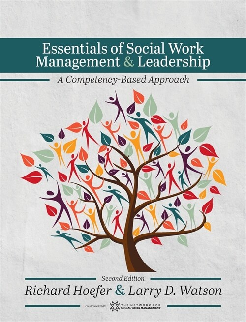 Essentials of Social Work Management and Leadership: A Competency-Based Approach (Hardcover, 2)