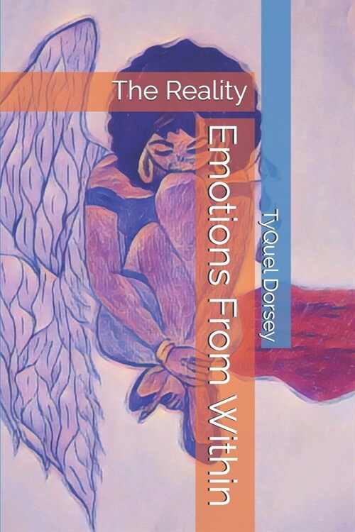 Emotions From Within: The Reality (Paperback)