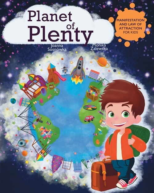 Planet of Plenty: Manifestation and Law of Attraction for Kids (Paperback)