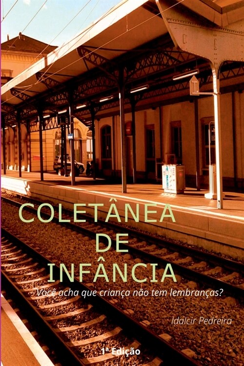 Colet nea De Inf ncia (Paperback)