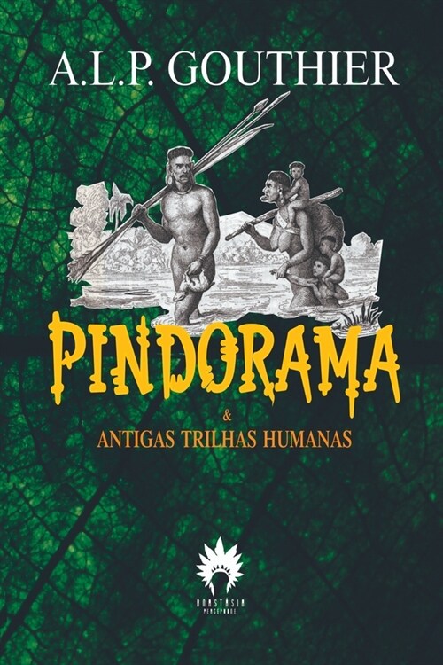 Pindorama & Antigas Trilhas Humanas (Paperback)