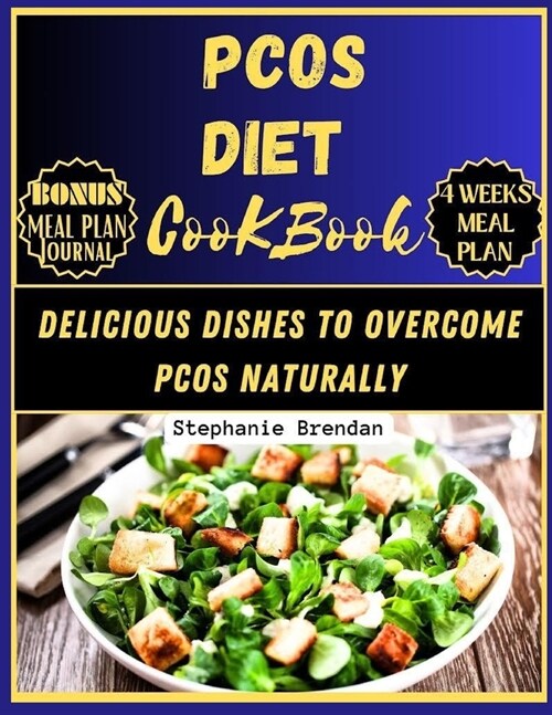 Pcos Diet Cookbook: Delicious Dishes to Overcome PCOS Naturally (Paperback)