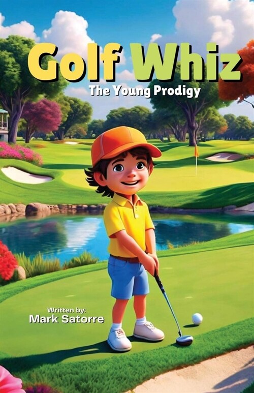 Golf Whiz: The Young Prodigy (Paperback)
