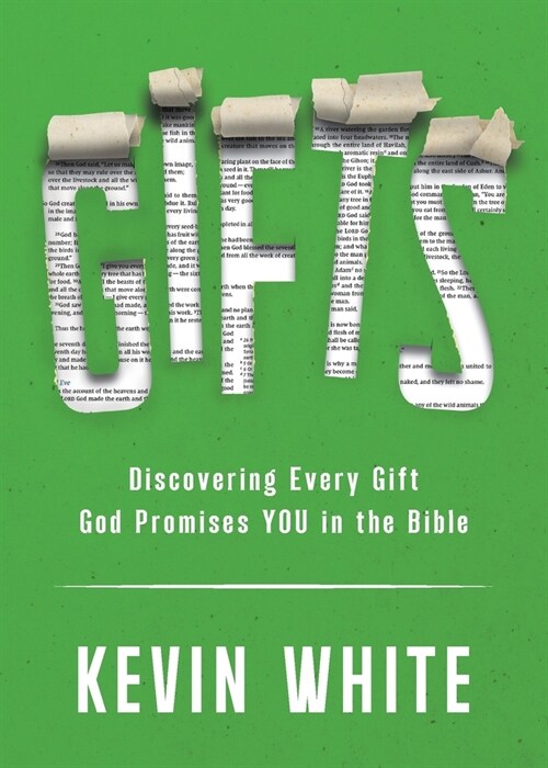 Gifts: Discovering Every Gift God Promises YOU in the Bible (Paperback)