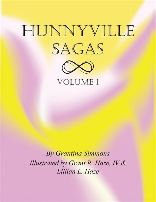Hunnyville Sagas: Volume I (Paperback)
