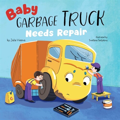 Baby Garbage Truck Needs Repair (Board Books)