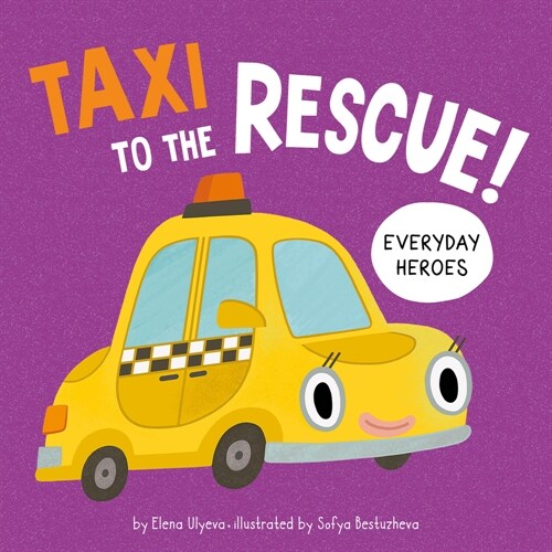 Taxi to the Rescue! (Board Books)