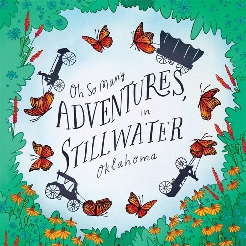 Oh So Many Adventures, in Stillwater Oklahoma (Paperback)