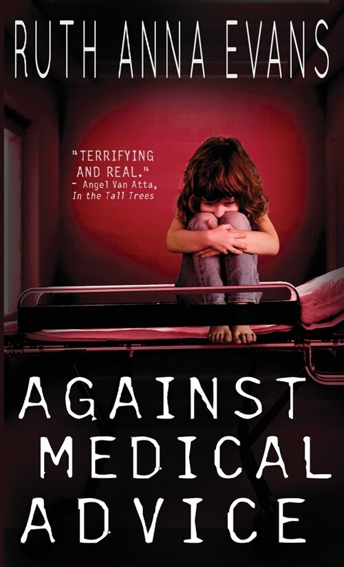 Against Medical Advice (Paperback)