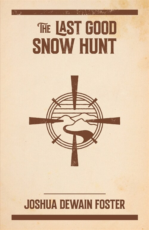 The Last Good Snow Hunt (Paperback)