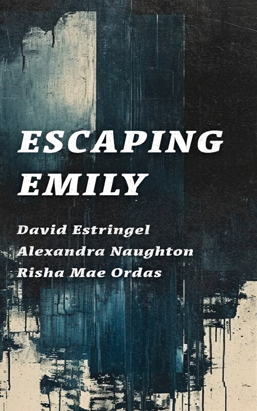 Escaping Emily (Paperback)