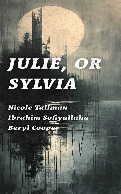 Julie, or Sylvia (Paperback)