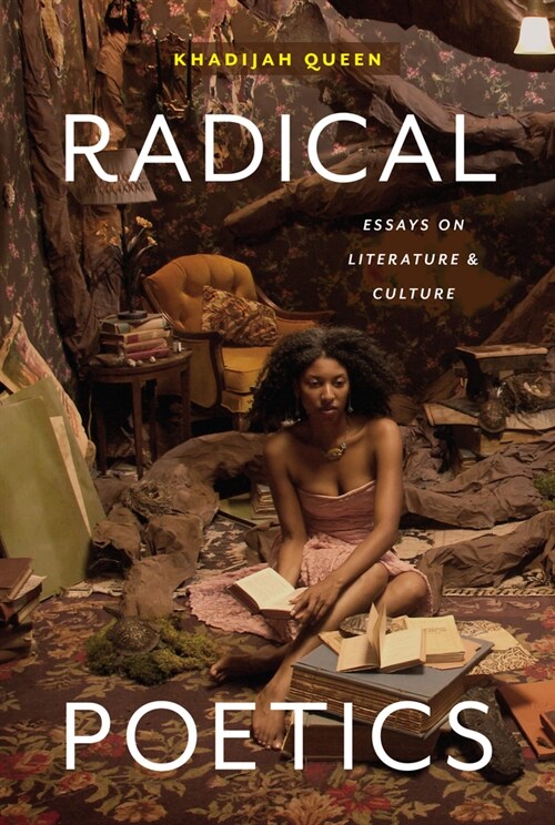 Radical Poetics: Essays on Literature & Culture (Paperback)