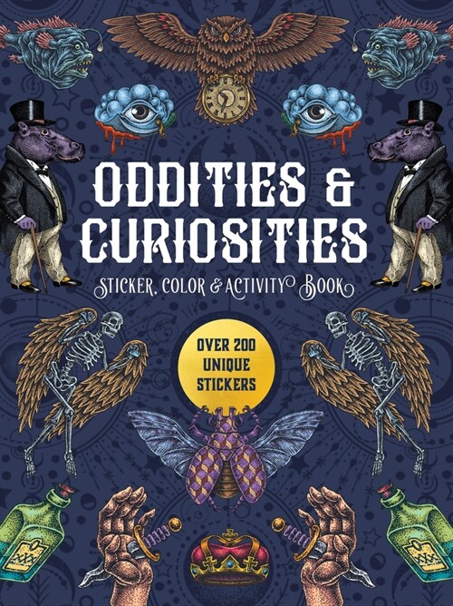 Oddities & Curiosities Sticker, Color & Activity Book: Over 200 Unique Stickers (Paperback)