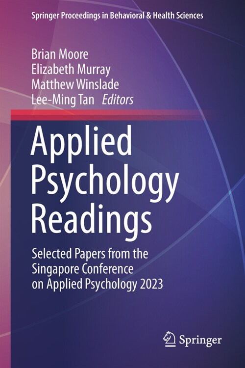 Applied Psychology Readings: Selected Papers from the Singapore Conference on Applied Psychology 2023 (Hardcover, 2024)