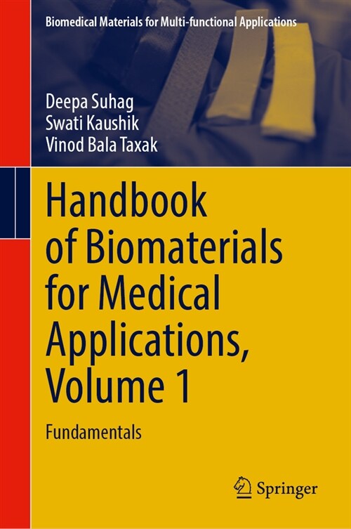 Handbook of Biomaterials for Medical Applications, Volume 1: Fundamentals (Hardcover, 2024)
