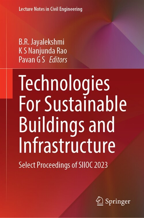 Technologies for Sustainable Buildings and Infrastructure: Select Proceedings of Siioc 2023 (Hardcover, 2024)