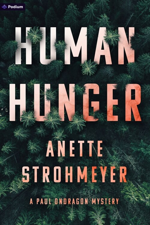 Human Hunger: A Paul Ondragon Mystery (Paperback)