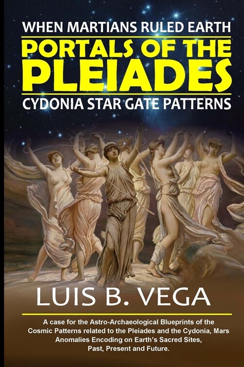 Portals of the Pleiades: When Martians Ruled Earth (Paperback)