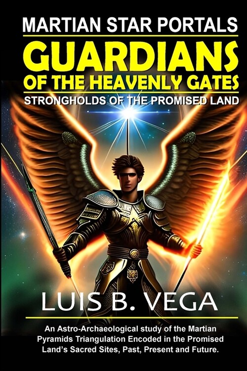 Guardians of the Heavenly Gates: Martian Star Portals (Paperback)