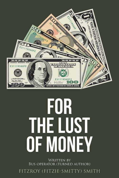 For the Lust of Money (Paperback)