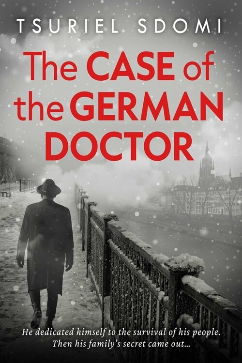 The Case of the German Doctor: A Historical Novel Based on a True Story (Paperback)