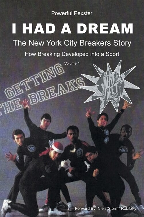 I Had a Dream: The New York City Breakers Story (Paperback)