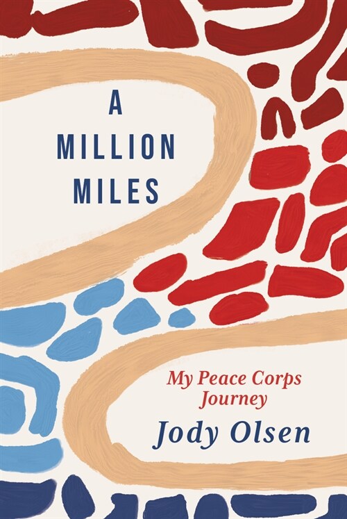 A Million Miles: My Peace Corps Journey (Paperback)