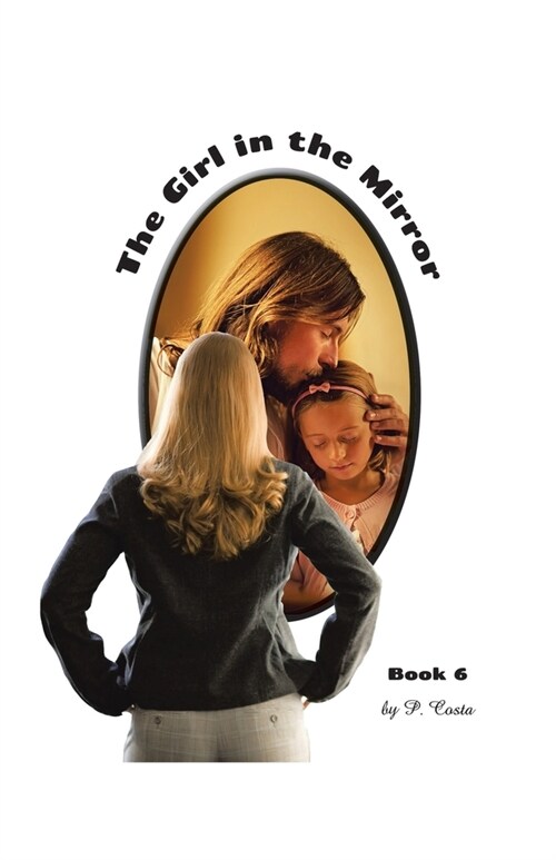 The Girl in the Mirror Book 6 (Paperback)