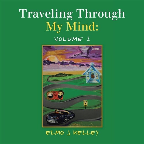 Traveling Through My Mind: Volume 2 (Paperback)