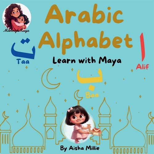 Arabic Alphabet: Learn with Maya (Paperback)