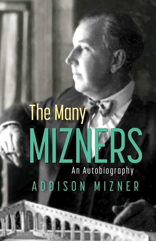 The Many Mizners: An Autobiography (Paperback)